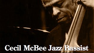 All About Cecil McBee