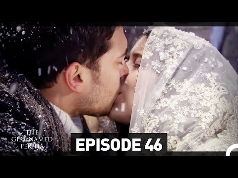 The Girl Named Feriha - Episode 46 (English Subtitles HD)