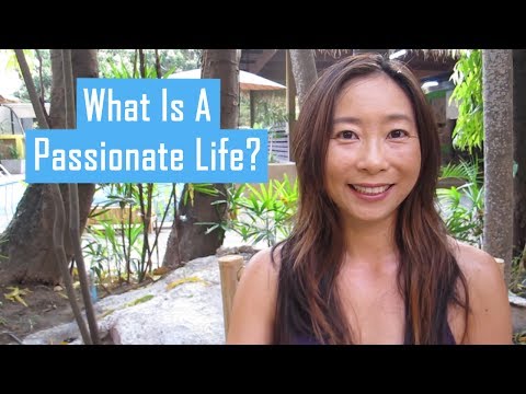 什麼是激情人生？ (What is A Passionate Life?)