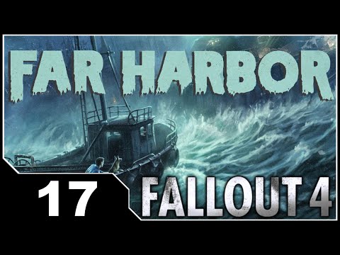 Fallout 4: Far Harbor - EP17 To Acadia