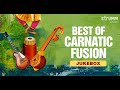 Best Of Carnatic Fusion Jukebox