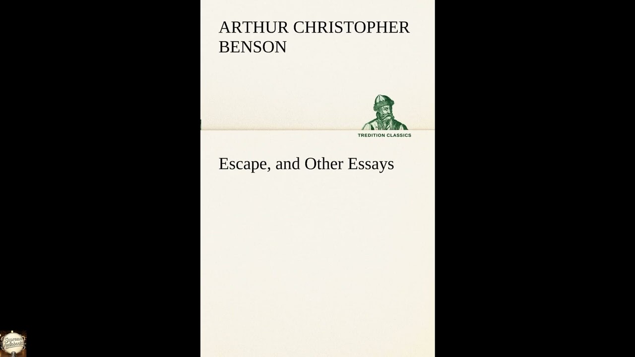 Escape, and Other Essays