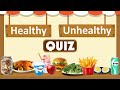 Healthy Vs Unhealthy Foods Quiz For Kids The Ultimate Food Showdown Making Healthy Food Choices