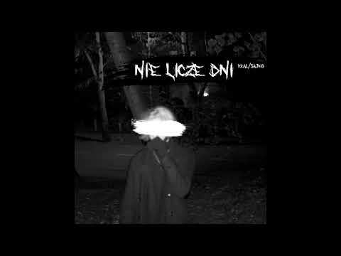 real/sajko - nie liczę dni (prod. real/sajko)