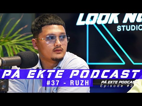 PÅ EKTE Podcast #37 - RUZH