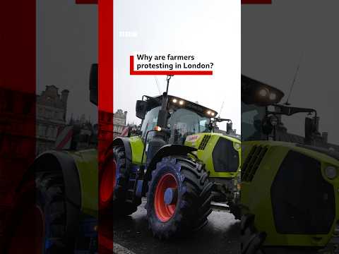 Video | Why are farmers protesting in London? #Farmers #BBCNews