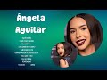 Ángela Aguilar Álbum Completo 2024 Top 10 Songs Ángela Aguilar 2024