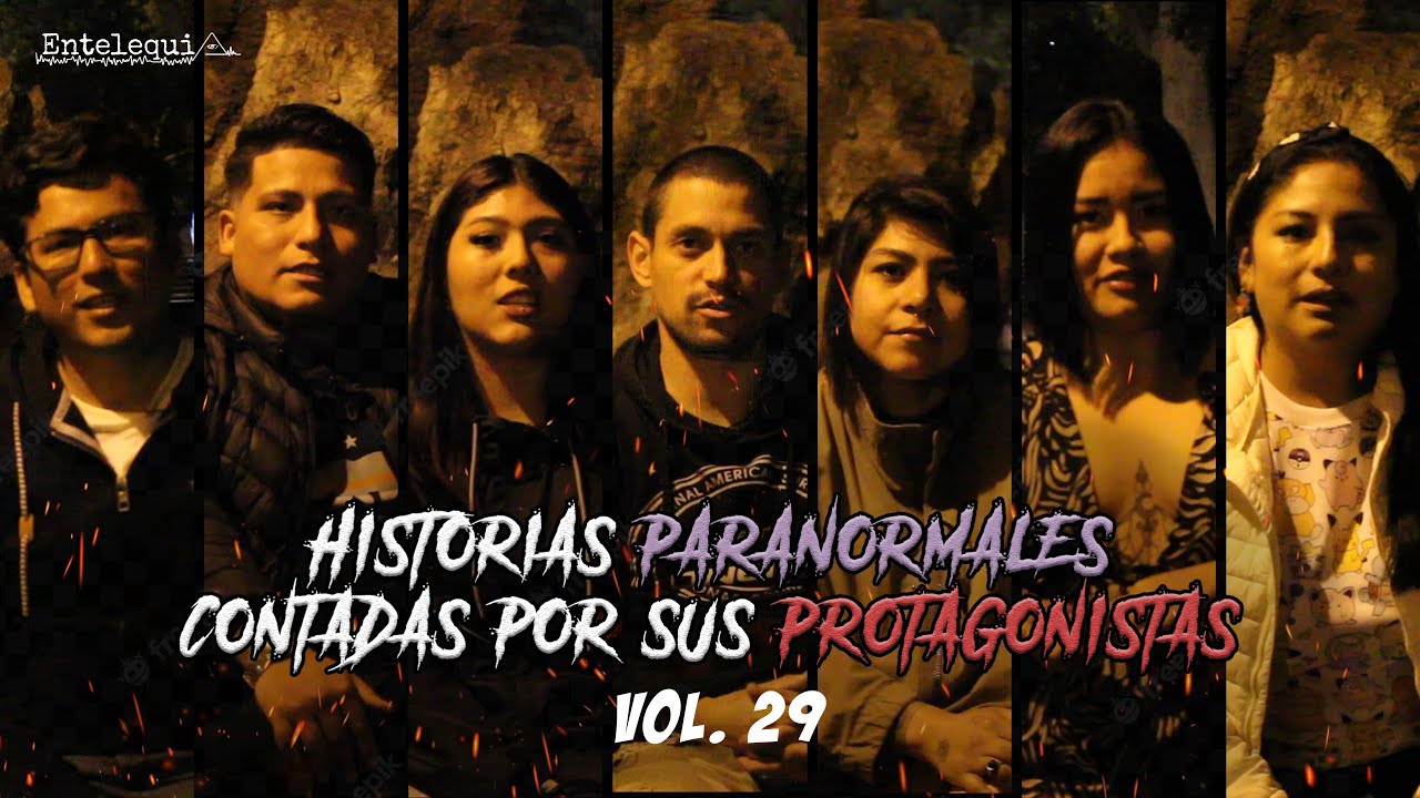 HISTORIAS PARANORMALES CONTADAS POR SUS PROTAGONISTAS VOL. 29 | Entelequia Perú