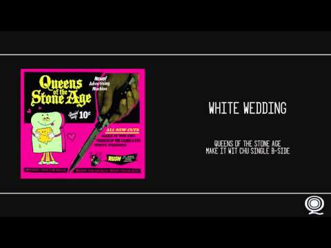 QOTSA - White Wedding