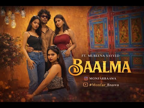 Baalma OFFICIAL MUSIC VIDEO)Ft. Mubeena