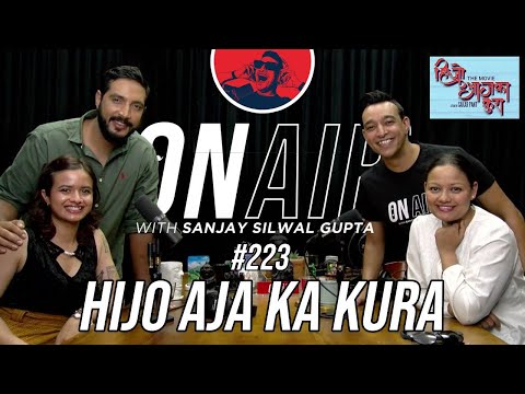 On Air With Sanjay #223 - Hijo Aja Ka Kura