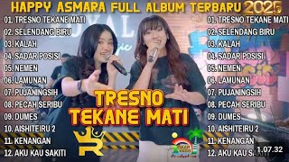 Download lagu HAPPY ASMARA FT DINDA TERATU FULL ALBUM TERBARU 2025  - TRESNO TEKANE MATI - SELENDANG BIRU - KALAH  mp3