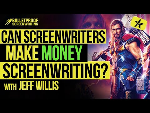 Can Screenwriters Make Real Money Screenwriting? with Jeff Willis