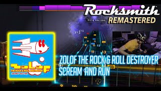 Zolof The Rock &amp; Roll Destroyer - Scream And Run [Rocksmith 2014 CDLC]