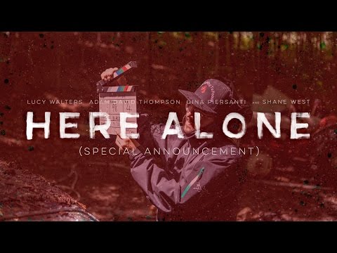 HERE ALONE - a special announcement
