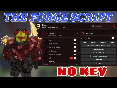 The Forge Script *NO KEY* - AUTO FORGE, INSTANT AUTO MINE ORES, AUTO KILL FAST, MAX LEVEL & More!