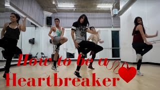 How To Be a Heartbreaker by @MarinasDiamonds | @DanaAlexaNY Choreography