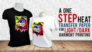 A One Step Heat Transfer Paper for Dark/Light Garment Printing
