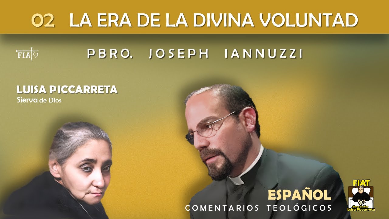 02 I El pecado mortal y el Don de vivir en la Voluntad Divina I Pbro. Joseph Iannuzzi I Luisa Pic.