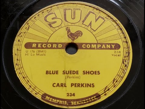 Carl Perkins 'Blue Suede Shoes'  1956 78 rpm