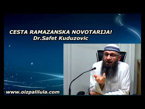 Dr.Safet Kuduzović - ČESTA RAMAZANSKA NOVOTARIJA!