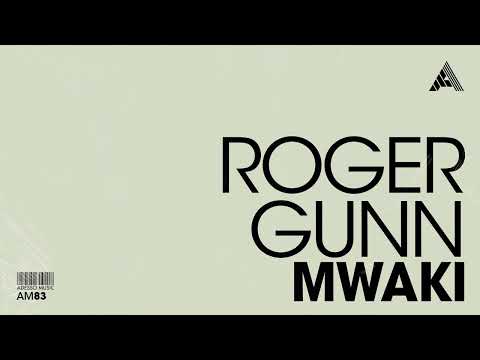 Roger Gunn - Mwaki
