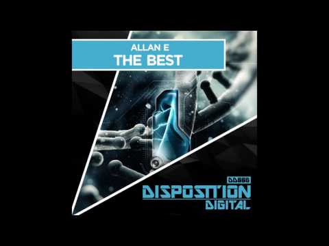 Allan-E - The Best (Original Mix) [Disposition Digital]