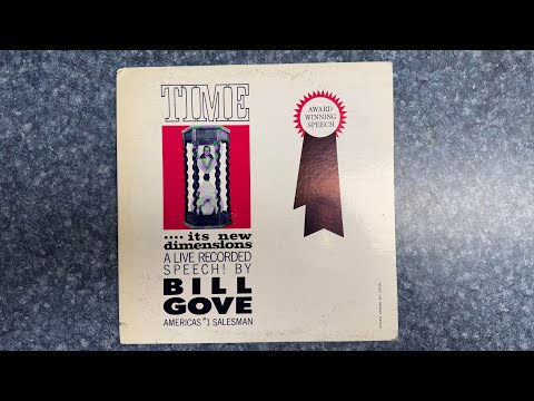 Bill Gove - Time...It's New Dimensions (Full Vinyl Speech Album, Vintage Time Records)