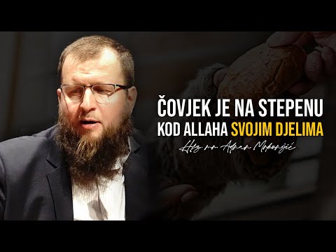 Allah je zadovoljan s njima zbog njihovih djela | hfz. mr. Adnan Mrkonjić
