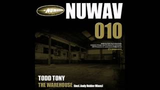 Todd Tony - The Warehouse (incl. Andy Holder Mixes) out now at Traxsource