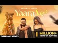 Yaara Ve 3 Official Video Karamjit Anmol Kuldeep Kandiara Amdad Ali Punjabi Song 2024