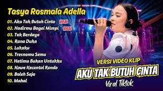 Download lagu Tasya Rosmala - AKU TAK BUTUH CINTA - HADIRMU BAGAI MIMPI || FULL ALBUM DANGDUT KOPLO mp3