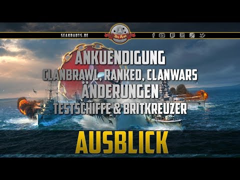 Ankündigungen & Änderungen CW+Ranked & Testschiffe - deutsch - World of Warships