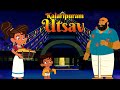 Kalari Kids - Kalaripuram Utsav | Animated Cartoons For Kids | Fun Kids Videos
