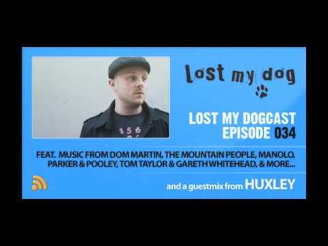 Lost My Dogcast 034 - Huxley
