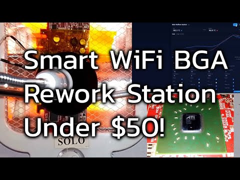 DIY WiFi Smart BGA Rework Station | Under $50 GPU & Motherboard Repair Machine