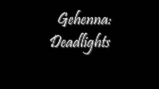 Gehenna Deadlights