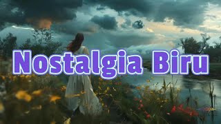 Download lagu NOSTALGIA BIRU - Pance F. Pondaag (Lirik) - Tembang Kenangan - Pop Kenangan Terbaik mp3