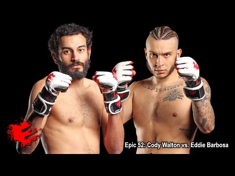 Epic 52: Cody Walton vs. Eddie Barbosa - 02.17.23