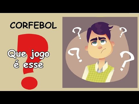 Corfebol. Que jogo é esse ?