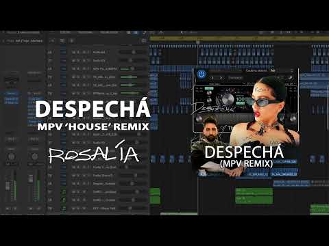 ROSALÍA - DESPECHÁ (MPV Remix) | House Edit