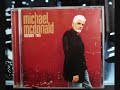 Michael McDonald  : You're All I Need To Get By