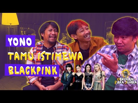 Konser Blackpink, Yono Sudah Dapet All Access | Obrolan Para Juara (OPJ)