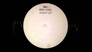 AGH - Wish Bone (Side A #1)