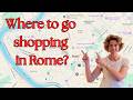 Where To Shop In Rome From Luxury Streets To Flea Markets