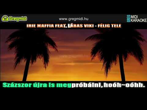 Irie Maffia feat. Lábas Viki - Félig tele karaoke demó