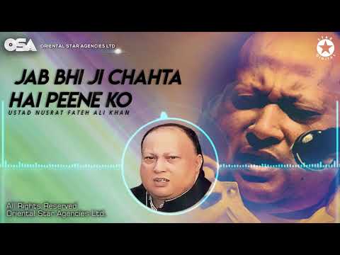 Jab Bhi Ji Chahta Hai Peene Ko | Nusrat Fateh Ali Khan | complete full version | OSA Worldwide