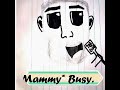 Mammy - Busy Signal @JAMDownBSEPromotionalMusic