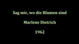 Marlene Dietrich - Sag mir wo die Blumen sind - Lyrics s Prijevodom