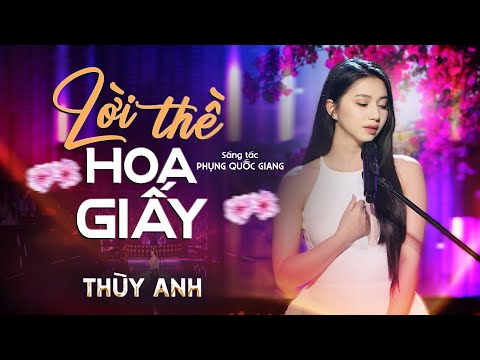 Lời thề hoa giấy - Thùy Anh